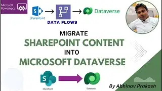 Migration of SharePoint Lists into Microsoft Dataverse | Data Flows | Abhinav Prakash
