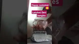 #happy customer 🙂#7671862636 #lakshmi devi#premium #bangles