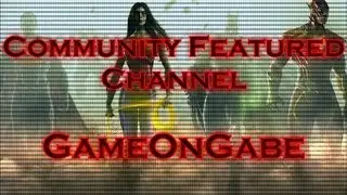 Community Featured Channel - GameOnGabe