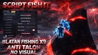 SCRIPT FISH IT FREE ! NO VISUAL AUTO PERFECT SUPER FISHING 9X BLATAN FISHING ! WORK 100%