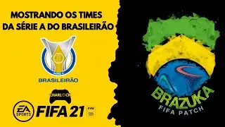 MOSTRANDO TIMES DA S&Eacute;RIE A - PATCH BRAZUKA FIFA 21