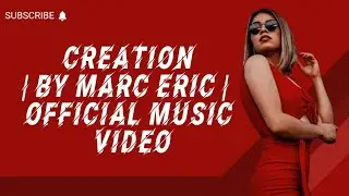 Marc Eric - Creation (Official Music Video) | Inspiring Indie Anthem