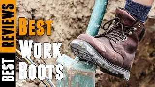 Best Work Boots 2020