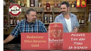 We try Budweiser Nitro. Looks like we are not the only one trying something new. Those Tastebud Guys