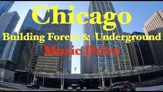 Chicago Music Tour US - Driving across buildings and underground - BGM