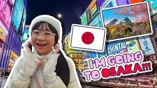 I'm in OSAKA!!! - Japan, Osaka Vlog