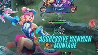 AGGRESSIVE AND INTENSE WANWAN MONTAGE - MLBB