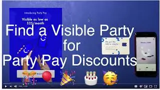 How to Find a Visible Party for Party Pay Discounts 🎊 🎈 🎉  🎂 🥳