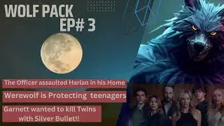 A Cop Assaulted Harlan suddenly Werewolf arrives and tore him into pieces | #wolfpack
