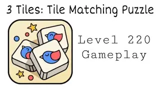 3 Tiles: Tile Connect and Match Block Puzzle Level 220 Gameplay
