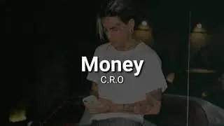 C.R.O - MONEY | LETRA
