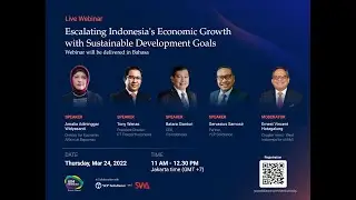 [Webinar] Escalating Indonesia's Economic Growth with Sustainable Development Goals