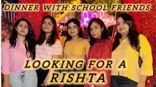We are looking for a Rishta | school friends dinner | Dr Varsha Bajaj