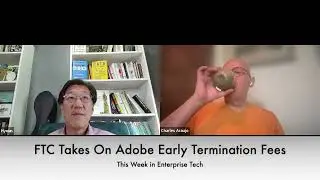 TWIET: FTC Takes On Adobe Early Termination Fees