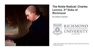 The Noble Radical: Charles Lennox, 3rd Duke of Richmond