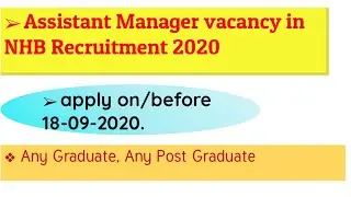 Vacancy in NHB |Assistant manager|Notification out 2020