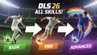 DLS 26 | Basic to Advance | Every Skills Tutorial | Dream League Soccer 2026 😤