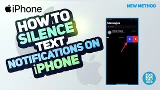 How to Silence Text Notification on iPhone | Stop Text Message Alerts 2025