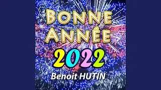 Bonne ann&eacute;e 2022 (Radio Edit)