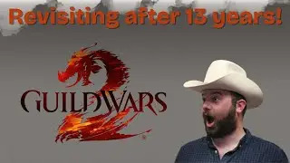 Guild Wars 2 My Return After 13 Years (Since Launch) in 2025