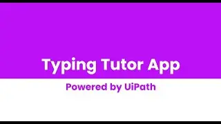Typing Tutor WebApp | UiPath Apps