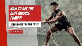 How to get the best muscle pump? - 3 BEST TECHNIQUES TO TRY!