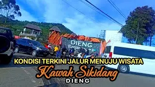 JALUR DIENG MENUJU WISATA KAWAH SIKIDANG DIENG