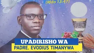 LIVE  Misa takatifu ya upadirisho wa  padre  Evodius Timanywa  jimbo la bukoba leo 6/7/2025