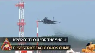 FIGHTER PILOT KEEPS IT LOW FOR THE SHOW ON TAKEOFF • F-15E STRIKE EAGLE QUICK CLIMB • RAF LAKENHEATH