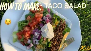 HOW TO MAKE: TACO SALAD |KETO FRIENDLY|MEAL PREP