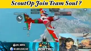 ScoutOp Answer Why Not Joining Soul | Mortal Live Stream Telling About ScoutOp