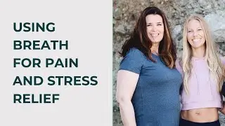 Creating Space Conversations, Part 2: Using Breathwork for Pain and Stress Relief