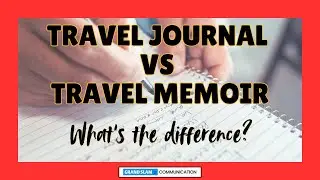 Travel Journal vs Travel Memoir - What's The Difference?