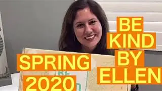 BE KIND BY ELLEN - UNBOXING - SPRING 2020