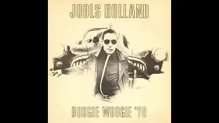 Jools Holland [Squeeze] - Deptford Broadway Boogie