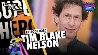 #260: Tim Blake Nelson - Author of Superhero