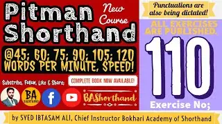 Ex#110 | Pitman Shorthand (New Course) [New Era] | Dictation @60WPM | BA Shorthand[SYED IBTASAM ALI]