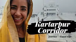 VISITING KARTARPUR CORRIDOR! Kartarpur Travel Vlog + Tips