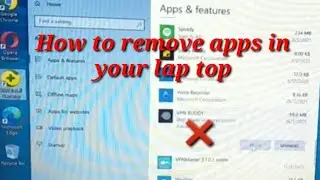 How to remove apps in your Laptop?