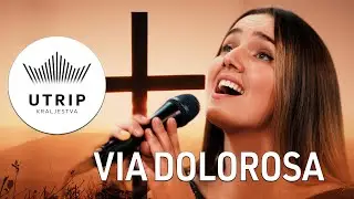 VIA DOLOROSA - Utrip Kraljestva ft. Emma Kuzmič
