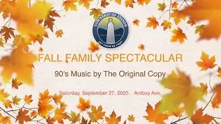 Edison Fall Family Spectacular  2025 Part 4: 90's Music by The Original Copy