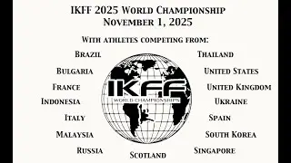 2025 IKFF World Championship Highlights