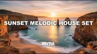 MELODIC HOUSE & TECHNO | ETHEREAL MELODIES FOR SUNSET