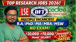 Top Research Jobs 2026 | Freshers Eligible | IIM Lucknow, LSE, IIFT, ICSSR | Salary ₹20K&ndash;₹70K