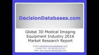 Global 3D Medical Imaging Equipment Market Forecasts to 2021