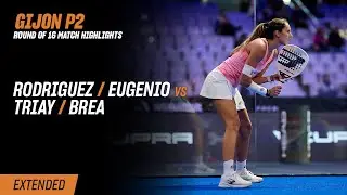 Gijon Premier Padel P2 🇪🇸🎾 Rodriguez / Eugenio vs. Triay / Brea (R16 Highlight)