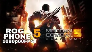 ROG PHONE 5 gaming test MODERN COMBAT 5  [1080p60FPS ]