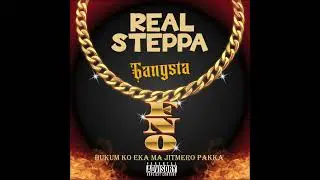 Real Steppa  - Gangsta (Official Audio) [ 12 Hours Project ] @ProdBy.AreAyyJay