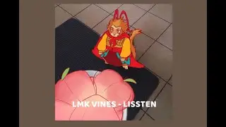 lmk as vines