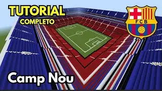 C&oacute;mo construir el Nuevo Camp Nou en Minecraft | Tutorial completo